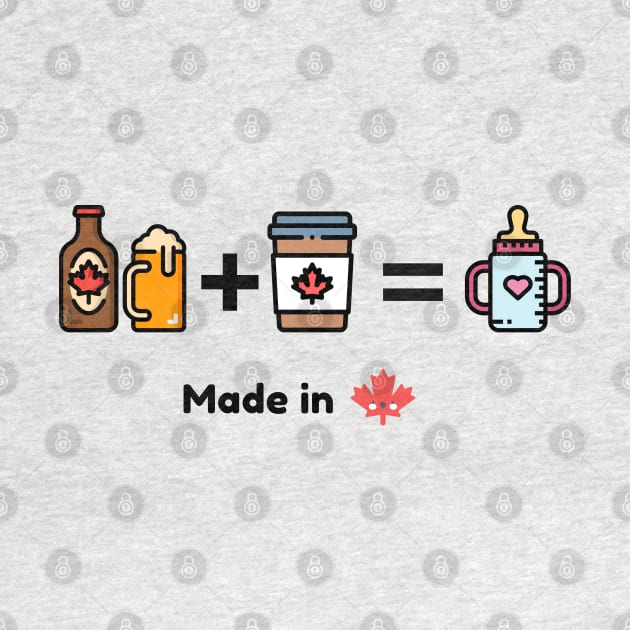 Made in Canada baby by Canadian beer dad plus Canadian coffee mom by Mission Bear